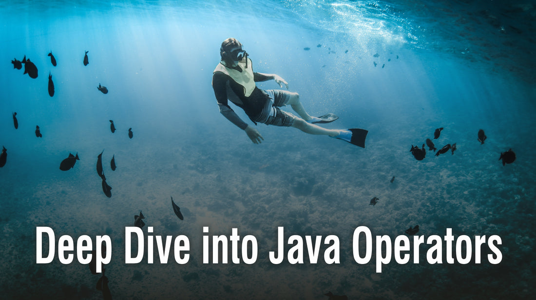 Deep Dive into Java Operators
