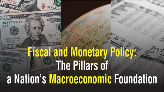 Both monetary and fiscal policies have a substantial impact on a country’s economy.