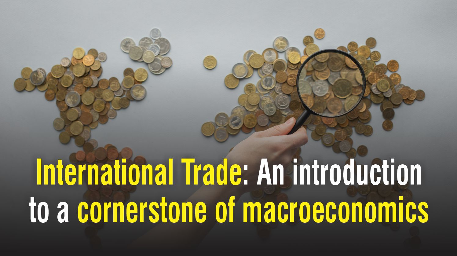 International trade allows countries to establish and maintain a global standard of goods and services.