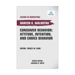 Consumer Behavior: Attitude, Intention, and Choice Behavior