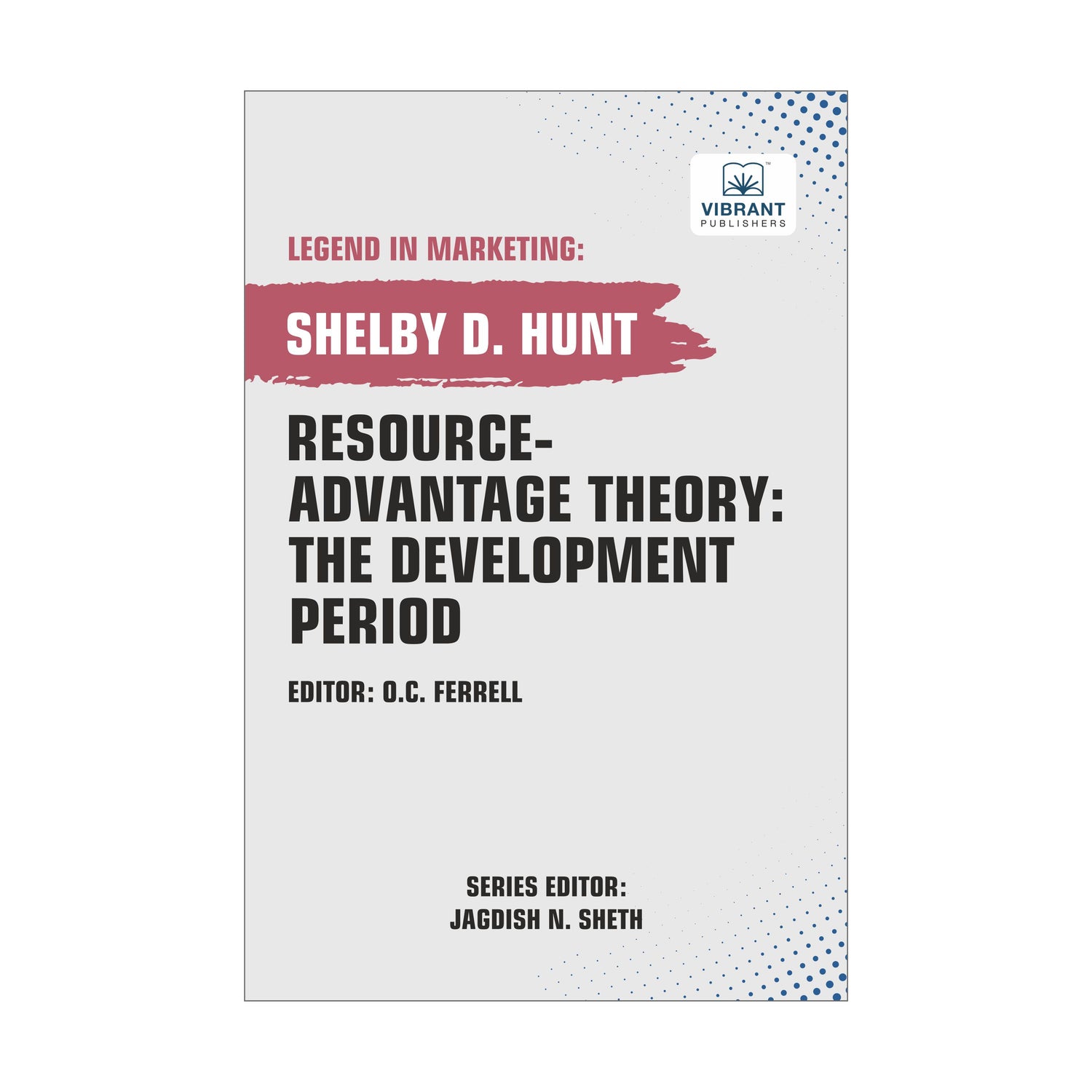 Resource-Advantage Theory: The Development Period
