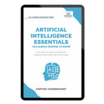 Artificial Intelligence Essentials You Always Wanted to Know