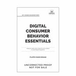 Digital Consumer Behavior Essentials