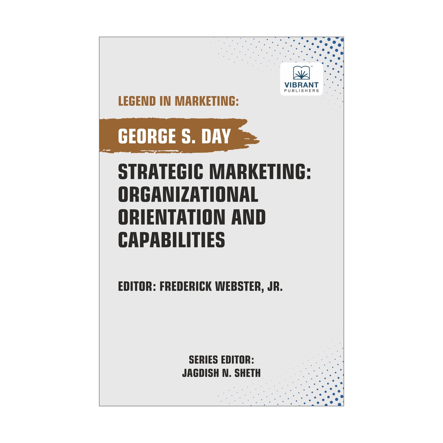 Strategic Marketing: Organizational Orientation And Capabilities