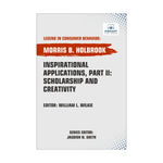 Inspirational Applications, Part II : Scholarship and Creativity