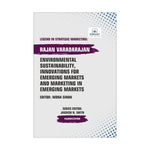 Environmental Sustainability, Innovations for Emerging Markets and Marketing in Emerging Markets