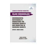 Environmental Sustainability, Innovations for Emerging Markets and Marketing in Emerging Markets