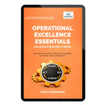Operational Excellence Essentials You Always Wanted to Know
