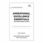 Operational Excellence Essentials You Always Wanted to Know