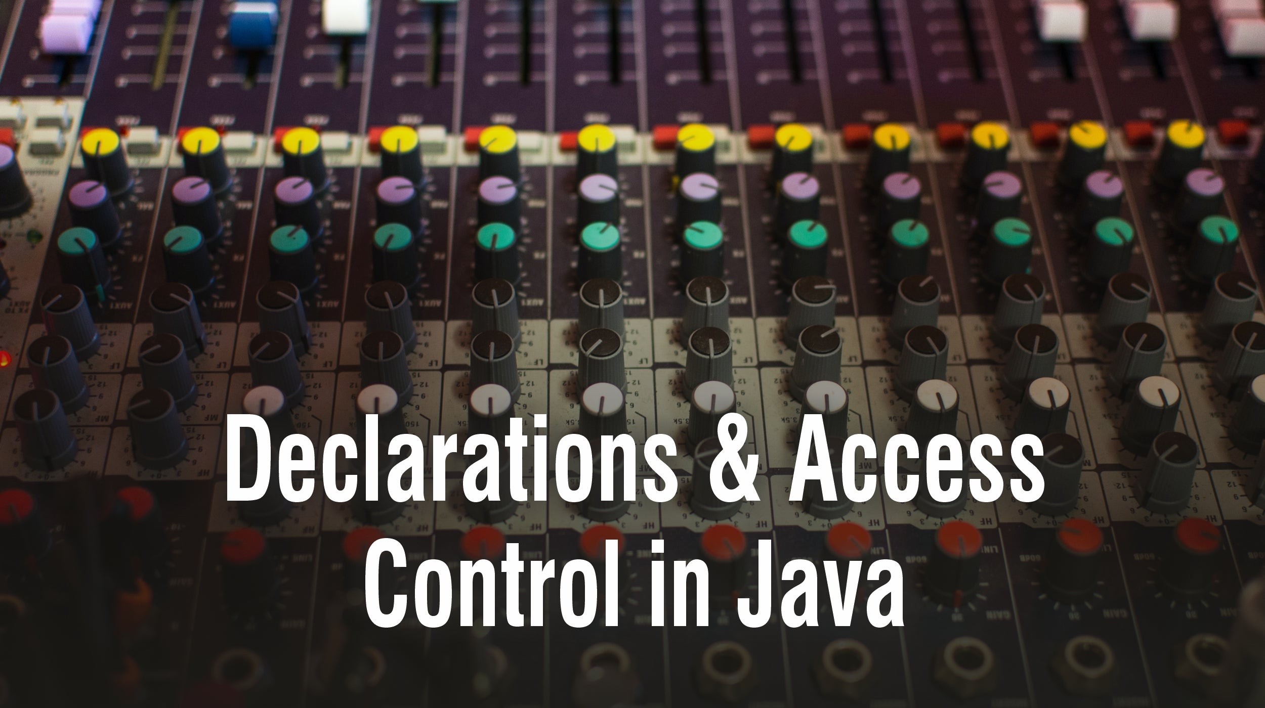 Declarations & Access Control in Java – Vibrant Publishers LLC