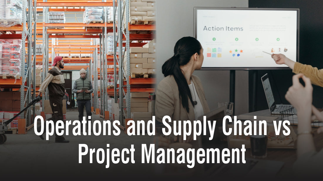 Operations and Supply Chain vs Project Management