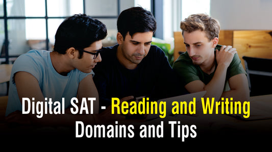 Digital SAT - Reading and Writing Domains and Tips