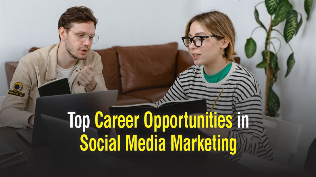 Top career opportunities in social media marketing.