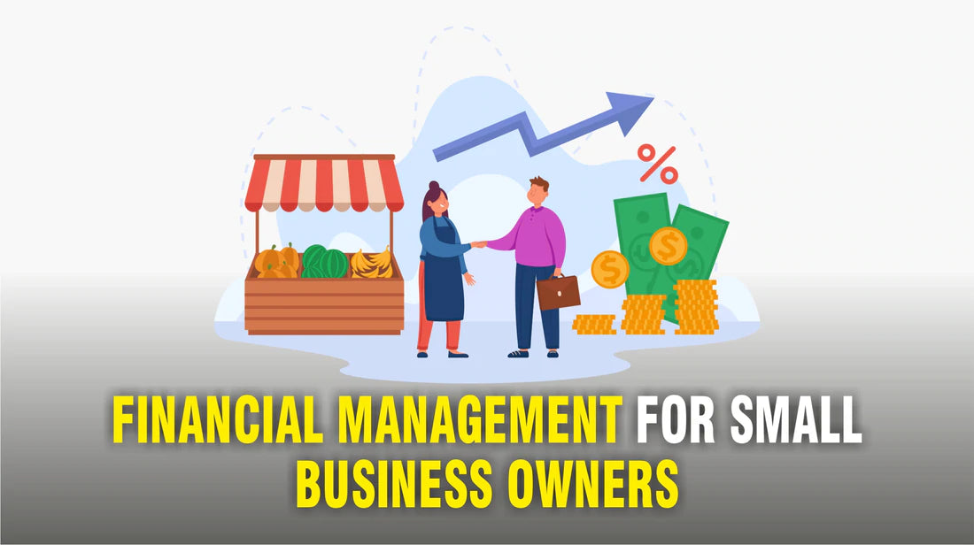 Financial Management for Small Business Owners