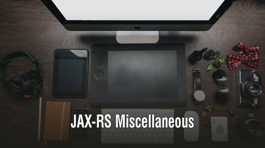JAX-RS Miscellaneous