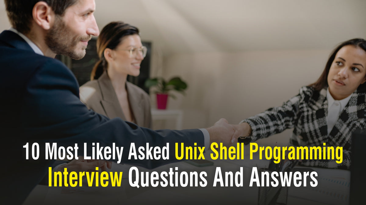 10 Most Likely Asked Unix Shell Programming Interview Questions And An ...