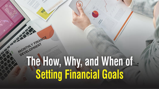 Setting Financial Goals can be a cakewalk if you understand the basics.