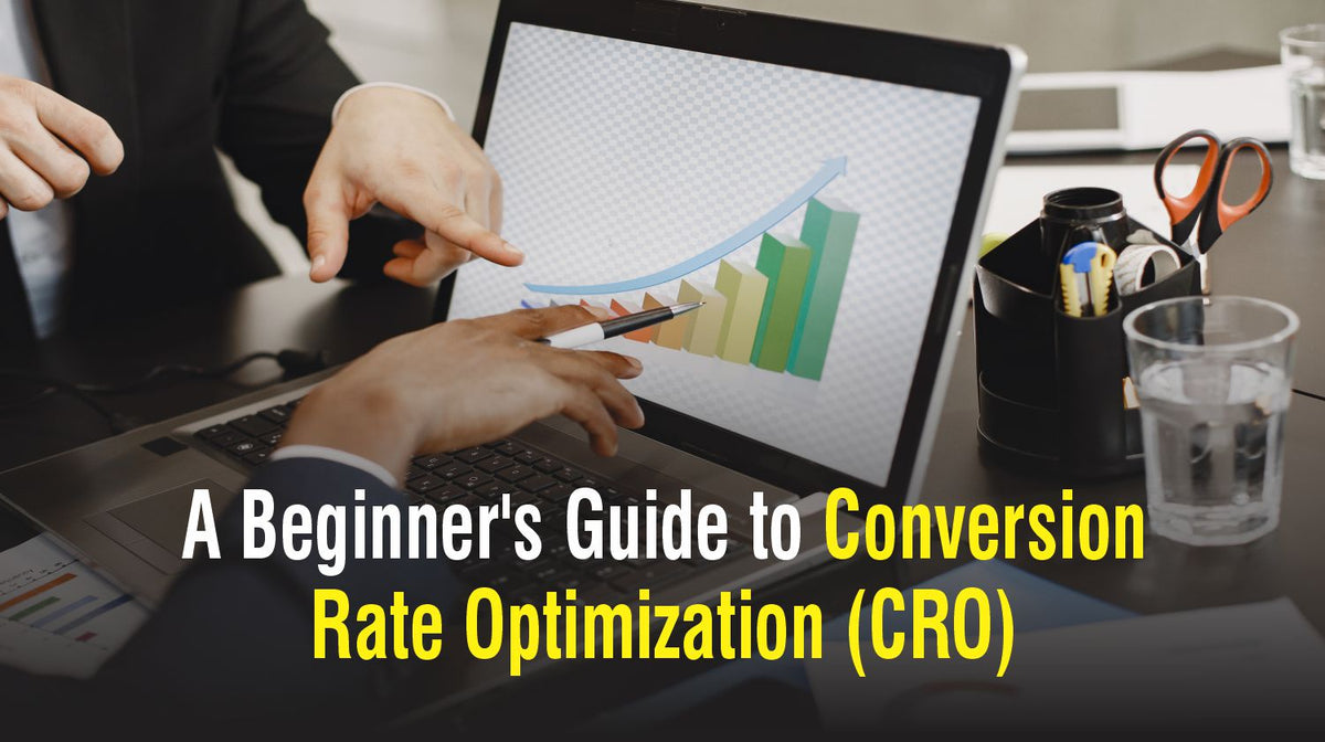 A Beginner's Guide to Conversion Rate Optimization (CRO) – Vibrant ...