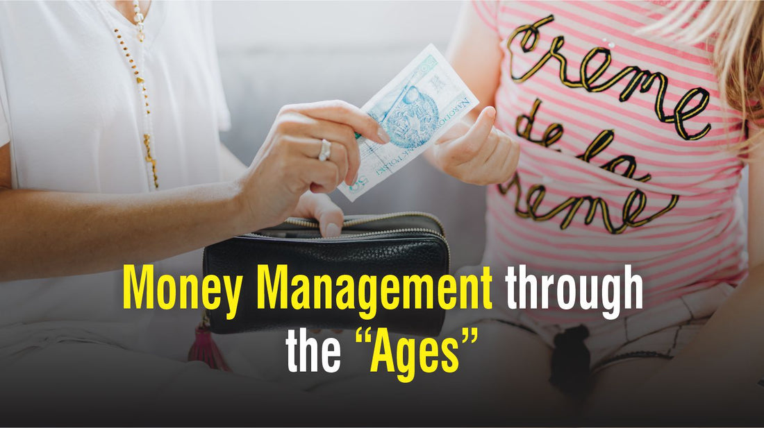 Money Management through the “Ages”