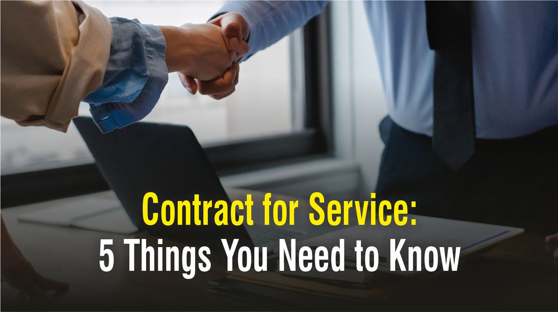 Contract for Service: 5 Things You Need to Know