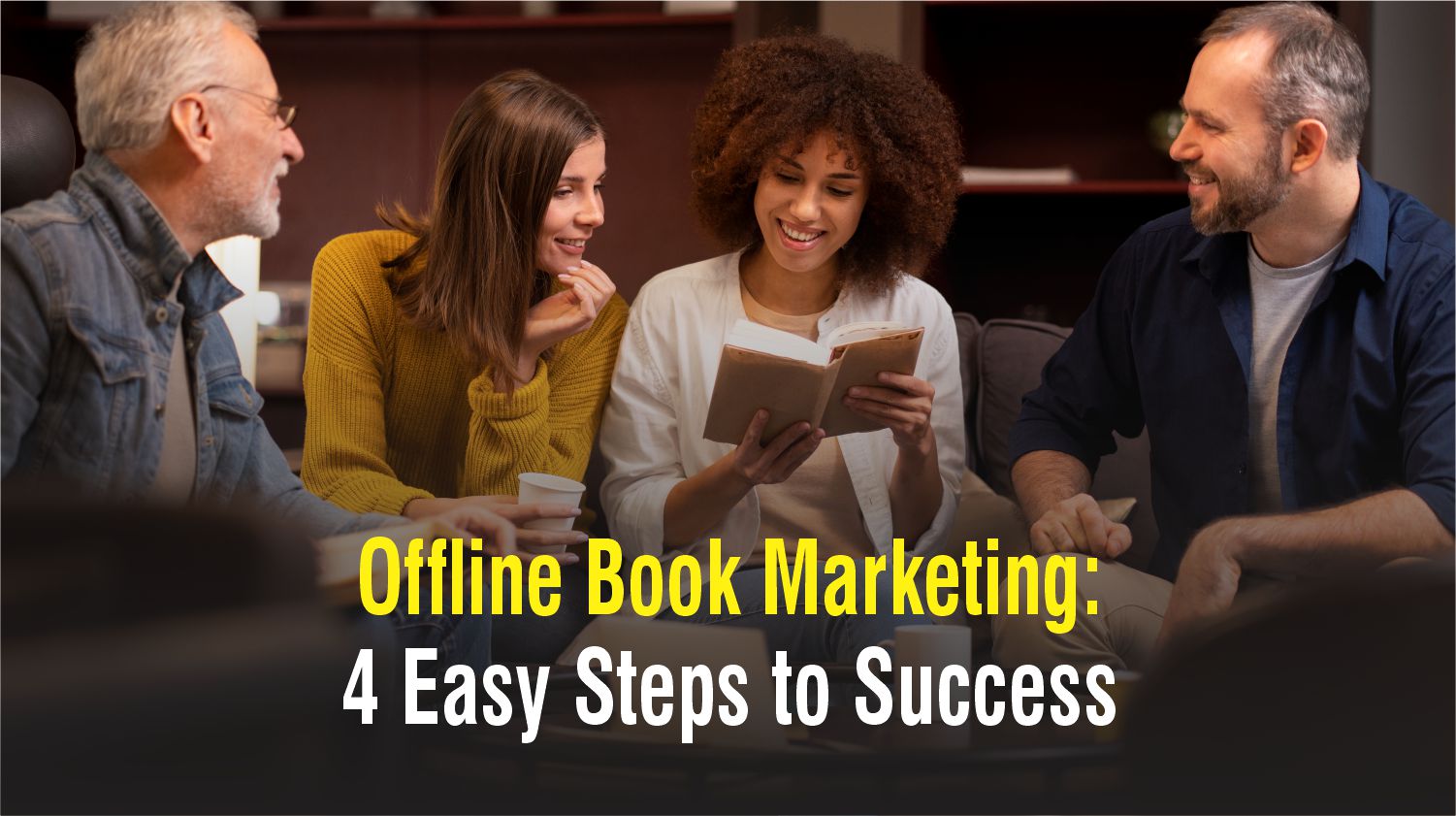 Offline Book Marketing: 4 Easy Steps to Success