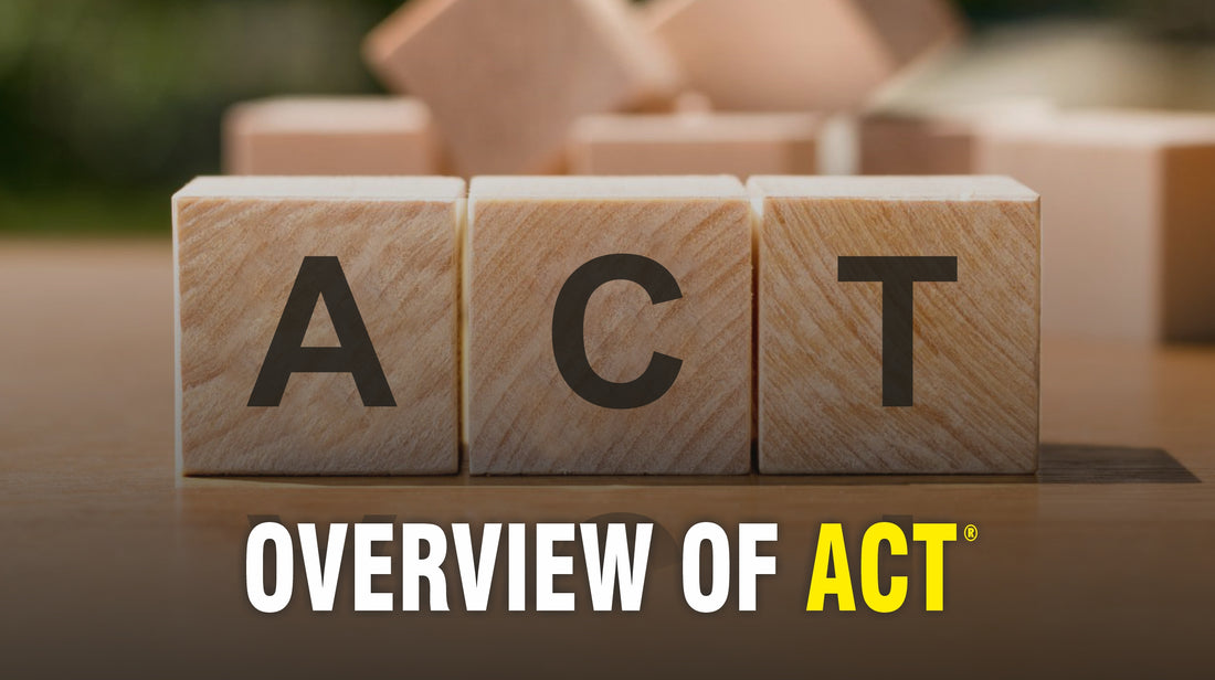 Overview of ACT