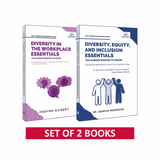 Diversity, Equity & Inclusion Essentials + Diversity in the Workplace Essentials: Strategies, Culture, Leadership & Talent Development (Set of 2 Books)