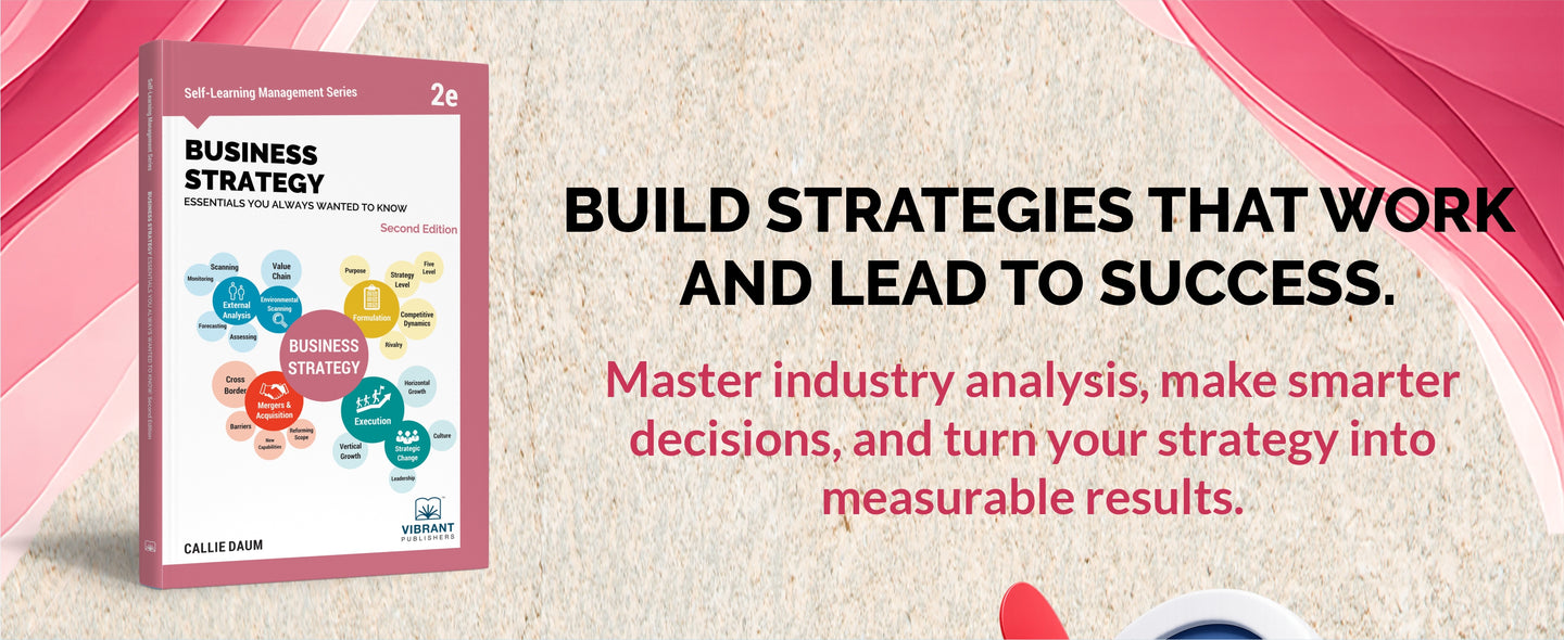 Business Strategy Essentials You Always Wanted To Know (Second Edition)