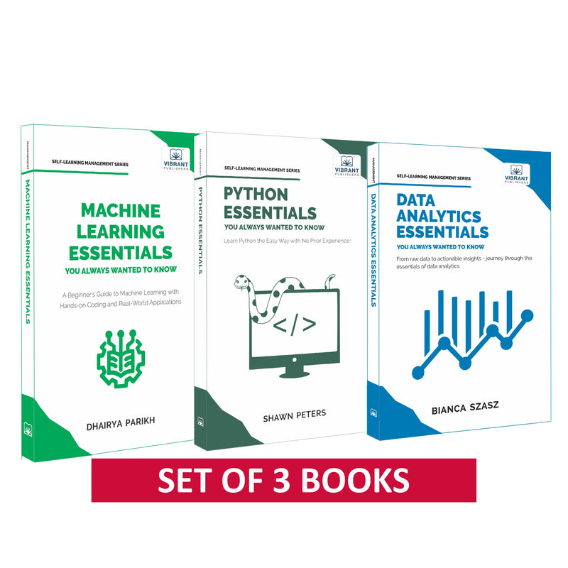 Machine Learning, Python & Data Analytics Essentials: Master AI, Data Science, and Analytics for Career Growth | Comprehensive Combo for Beginners & Professionals (Set of 3 Books)