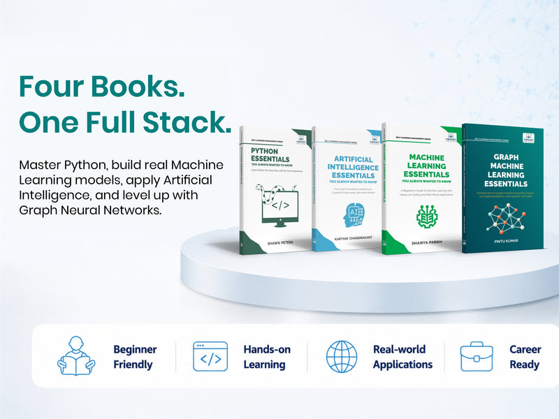 Artificial Intelligence Essentials, Machine Learning Essentials, Graph Machine Learning Essentials & Python Essentials — Set of 4 Books