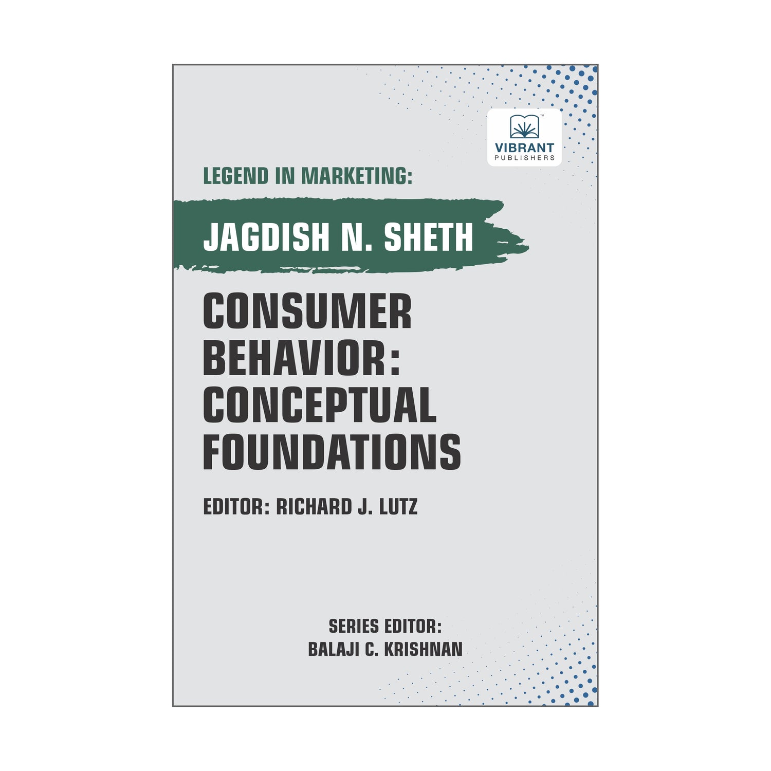 Consumer Behavior: Conceptual Foundations
