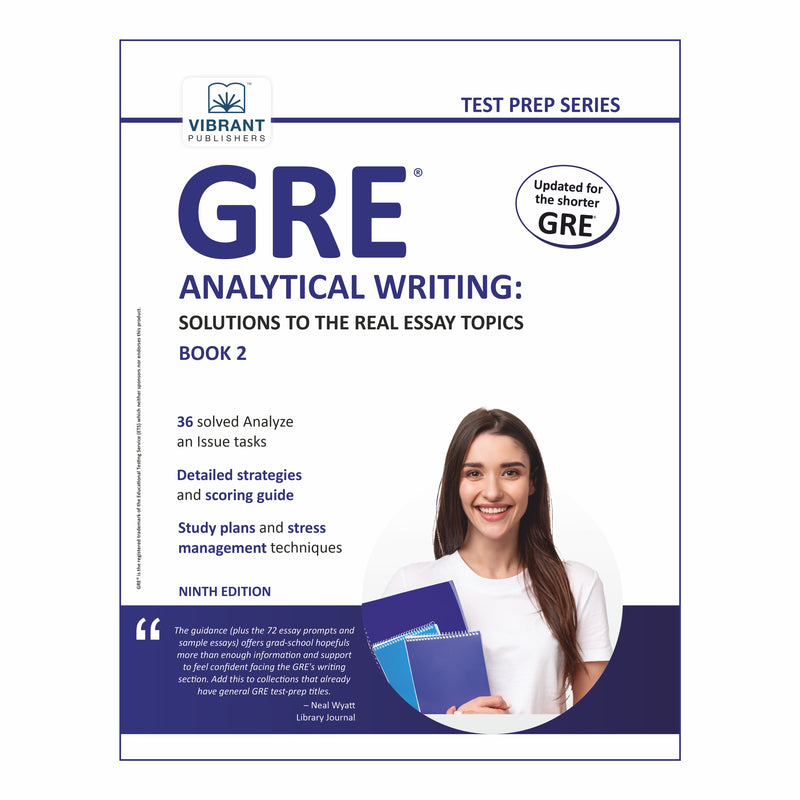 GRE Analytical Writing: Solutions to the Real Essay Topics - Book 2