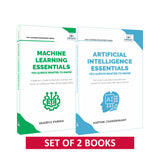 Artificial Intelligence Essentials & Machine Learning Essentials: Master AI Fundamentals, Machine Learning Algorithms, Deep Learning with Real-World Applications— Set of 2 Books
