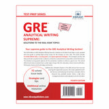 GRE Analytical Writing Supreme: Solutions to the Real Essay Topics