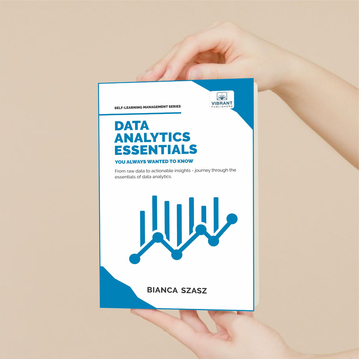 Data Analytics Essentials You Always Wanted To Know – Vibrant ...