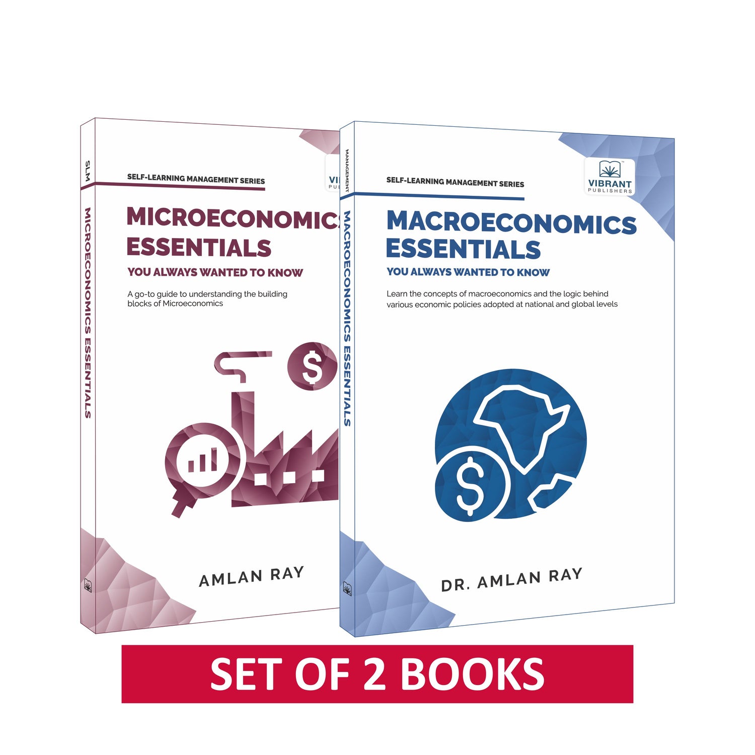 Microeconomics & Macroeconomics Essentials: A Beginner’s Guide to Economic Principles, Market Forces, National Policies & Global Trade | For Students, Learners & Self-Learners (Set of 2 Books)