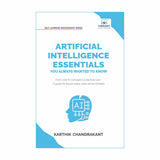 Artificial Intelligence Essentials You Always Wanted to Know