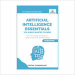 Artificial Intelligence Essentials You Always Wanted to Know