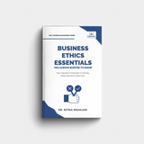 Business Ethics Essentials You Always Wanted To Know