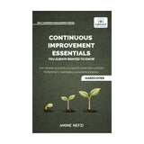 Continuous Improvement Essentials You Always Wanted to Know