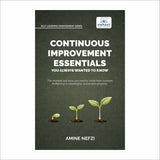 Continuous Improvement Essentials You Always Wanted to Know