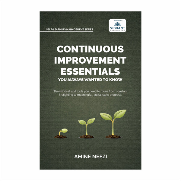 Continuous Improvement Essentials You Always Wanted to Know