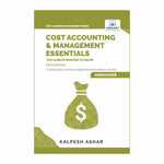 Cost Accounting and Management Essentials You Always Wanted To Know: 5th Edition