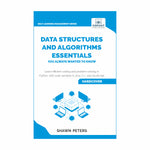 Data Structures and Algorithms Essentials You Always Wanted to Know