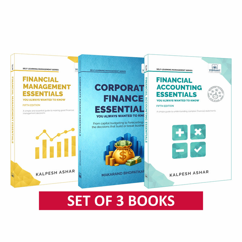 Financial Management, Financial Accounting & Corporate Finance Essentials: Covering Financial Statements, Capital Budgeting, Cost of Capital, Forecasting & Working Capital – Set of 3 Books