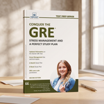 Conquer the GRE®: Stress Management and a Perfect Study Plan