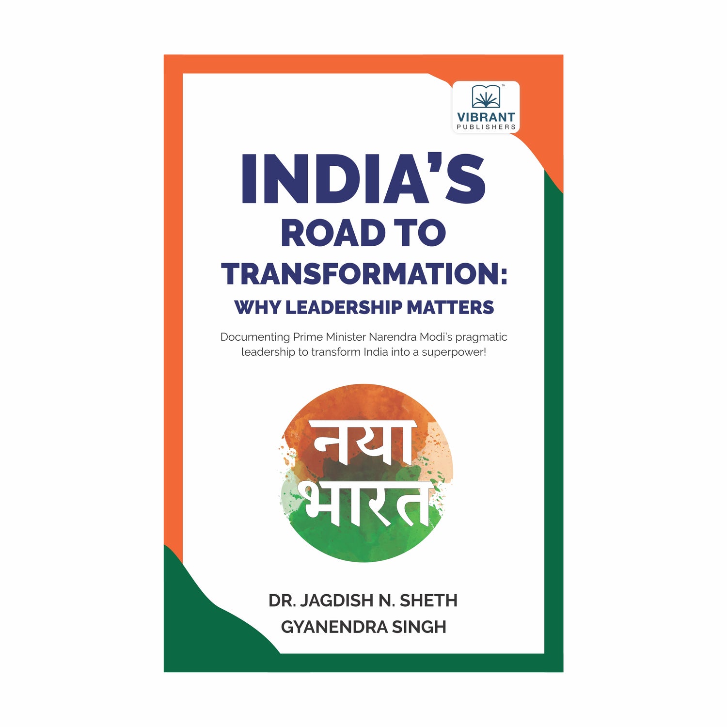 India’s Road to Transformation: Why Leadership Matters