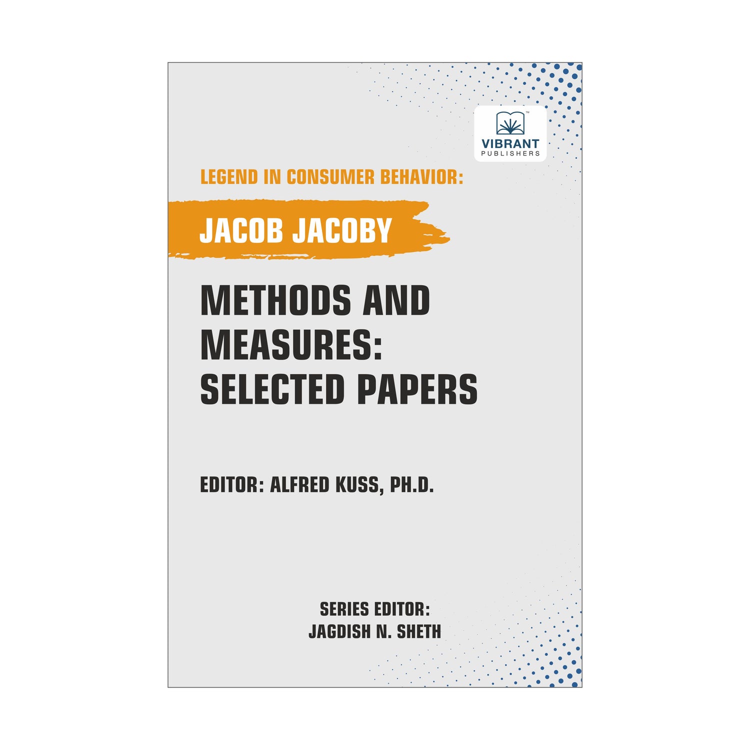 Methods and Measures: Selected Papers