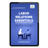 Labor Relations Essentials You Always Wanted to Know