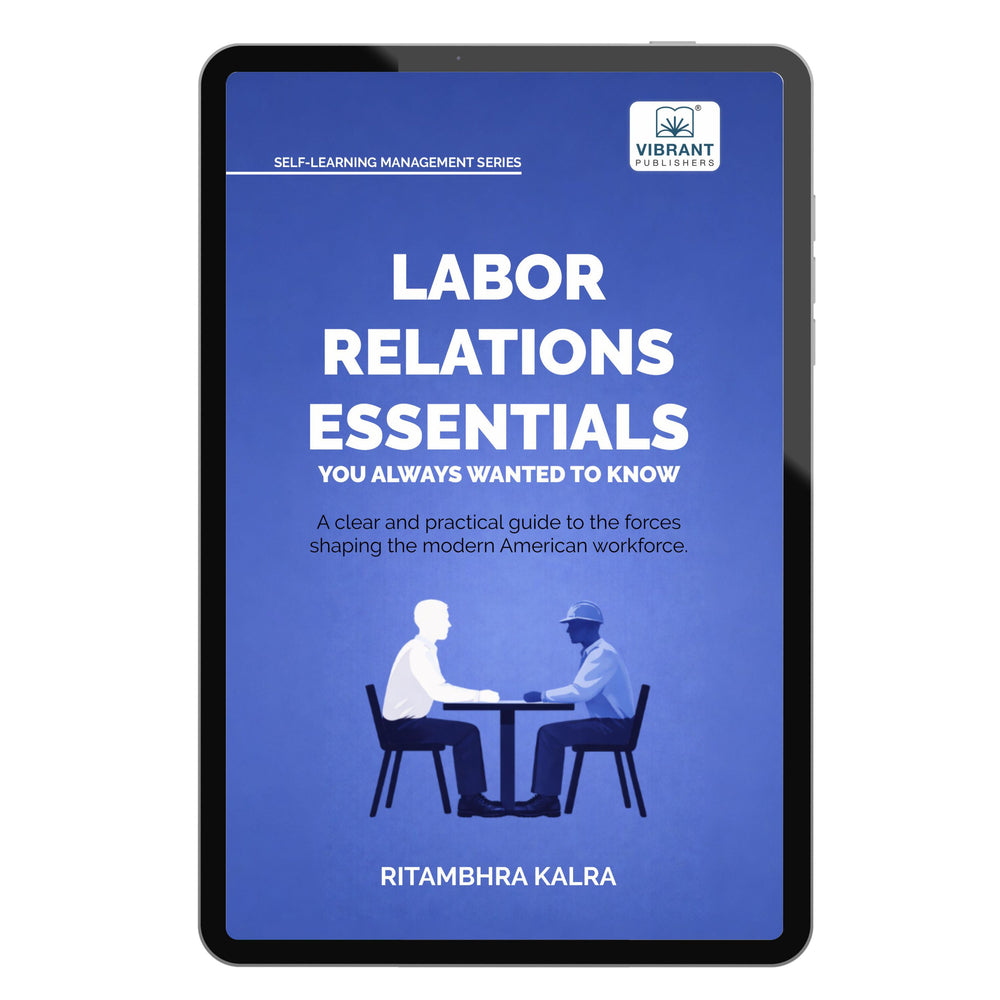 Labor Relations Essentials You Always Wanted to Know